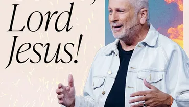 Come, Lord Jesus! - Louie Giglio