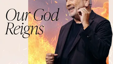 Our God Reigns - Louie Giglio