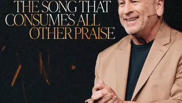 The Song That Consumes All Other Praise - Louie Giglio
