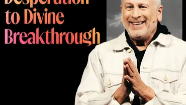 From Desperation to Divine Breakthrough - Louie Giglio