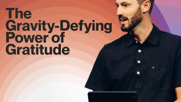 The Gravity-Defying Power of Gratitude - Grant Partrick