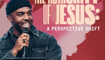The Authority of Jesus: A Perspective Shift - Dan Watson