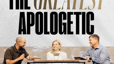 The Greatest Apologetic