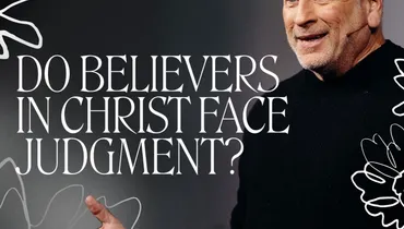 Do Believers in Christ Face Judgment? - Louie Giglio