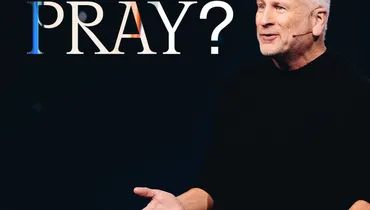 How Do I Pray? - Louie Giglio