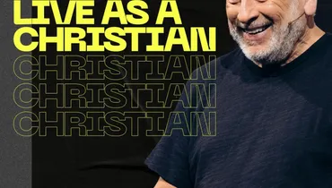 What It Means to Live as a Christian - Louie Giglio