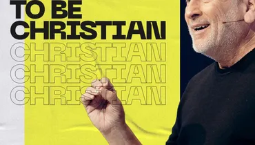 What Does It Mean to be Christian - Louie Giglio