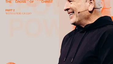 The Power of the Mind Fixed on the Cross of Christ - Louie Giglio