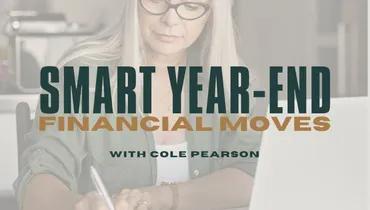 Smart Year-End Financial Moves with Cole Pearson