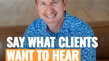 How to Say What Clients Actually Want to Hear ft. Derrick Kinney | Episode 256