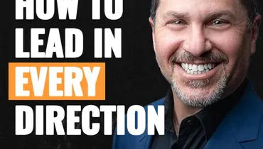 How to Lead in Every Direction ft. Mark J Silverman | Episode 211