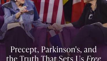 Precept, Parkinson's, and the Truth That Sets Us Free
