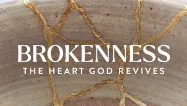 Brokenness: The Heart God Revives, Ep. 2