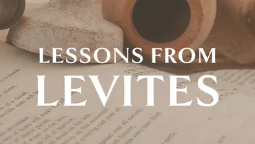 Lessons from Levites, Ep. 2