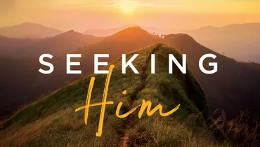 Seeking Him, Ep. 6