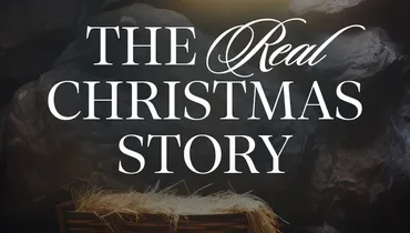 The Real Christmas Story