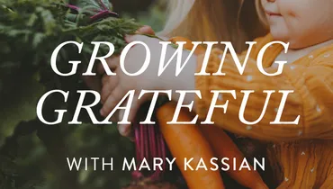 Growing Grateful, Ep. 2
