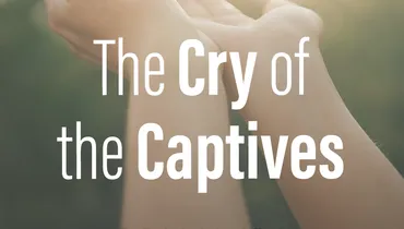 The Cry of the Captives, Ep. 2
