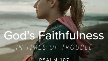 God’s Faithfulness in Times of Trouble, Ep. 2