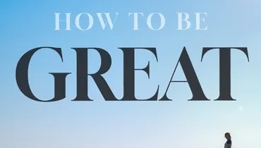 How to be Great, Ep. 1