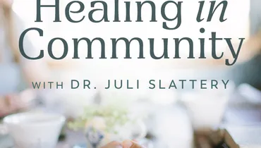 Healing in Community, Ep. 2
