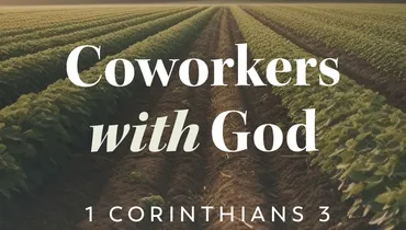 Coworkers with God