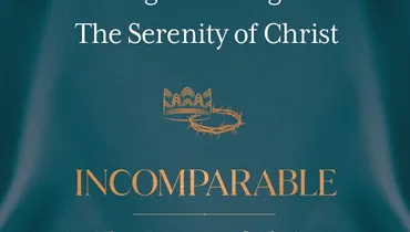 Incomparable: The Person of Christ, Ep. 19