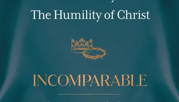 Incomparable: The Person of Christ, Ep. 18