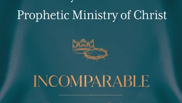 Incomparable: The Person of Christ, Ep. 16