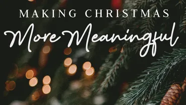 Making Christmas More Meaningful, Ep. 3