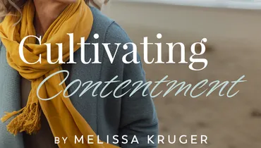 Cultivating Contentment, Ep. 2