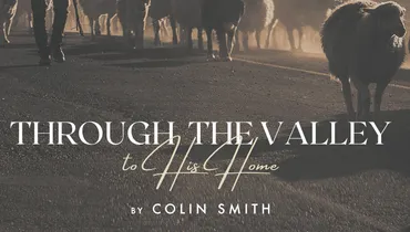 Through the Valley to His Home, Episode 3