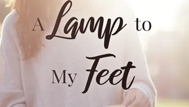 A Lamp to My Feet