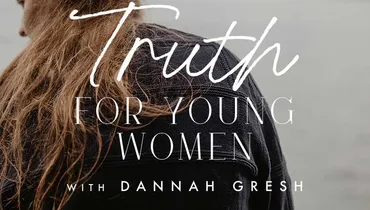 Truth for Young Women, Episode 2
