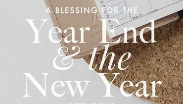 A Blessing for the Year End & the New Year, Episode 2