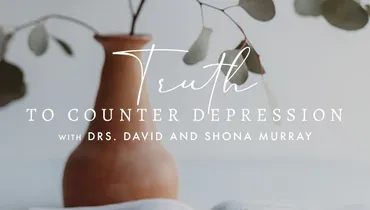 Truth to Counter Depression and Anxiety, Episode 2