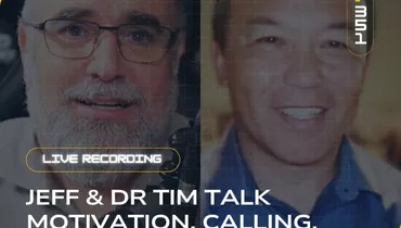 EP351 - Jeff & Dr Tim Talk Motivation, Calling, and the Power of TruCenter