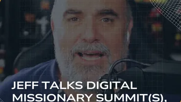 EP345 - Jeff Talks Digital Missionary Summit(s), Super Secret Projects, 2026