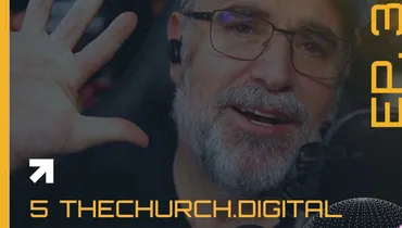 EP320 - 5 theChurch.digital Expectations for 2025