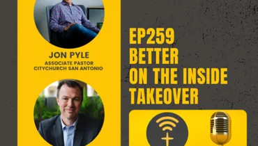EP259 - Better on the Inside Podcast Takeover