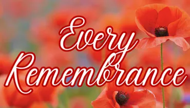 Every Remembrance: Cherishing Those Who Draw Us Closer to God