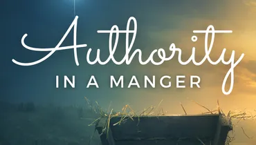 Authority in a Manger