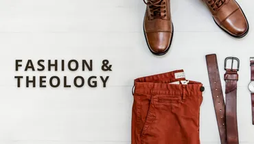 Fashion and Theology - Classic