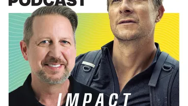 Impact Conversation Series: Bear Grylls and Bobby Gruenewald