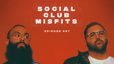 Episode 697: Social Club Misfits
