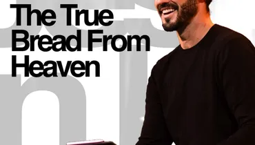The True Bread From Heaven - Grant Partrick