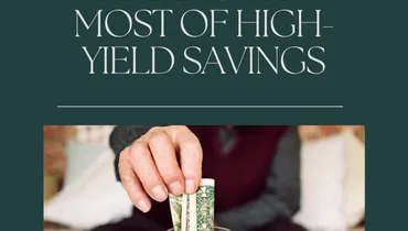 Making the Most of High-Yield Savings