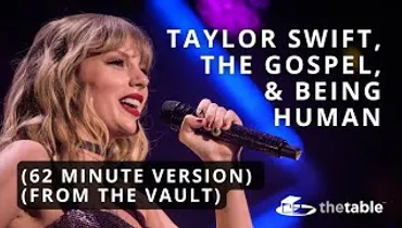 Taylor Swift, the Gospel, and Being Human - Todd W. Agnew, Sarah Griffith, and Kasey Olander