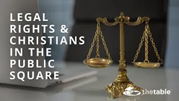 Legal Rights and Christians in the Public Square - Johnny Buckles