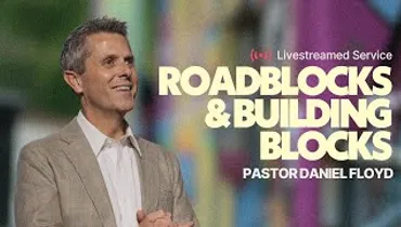 Gateway Church Live | “Roadblocks & Building Blocks” by Pastor Daniel Floyd | November 22–23